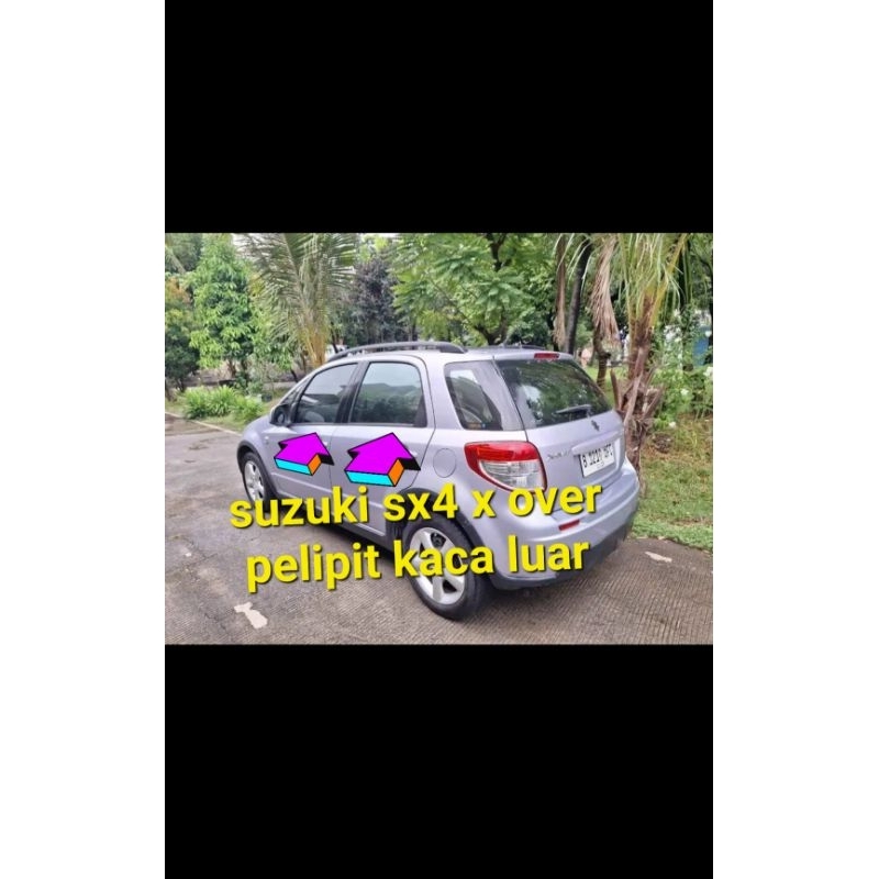 pelipit pintu kaca luar suzuki sx4 x over set 4 pintu