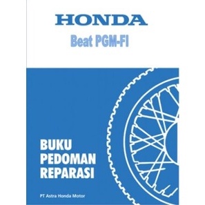 

KODE M1E7 Pedoman Reparasi Honda Beat PGMFI Manual Honda Beat PGMFI PT AHM