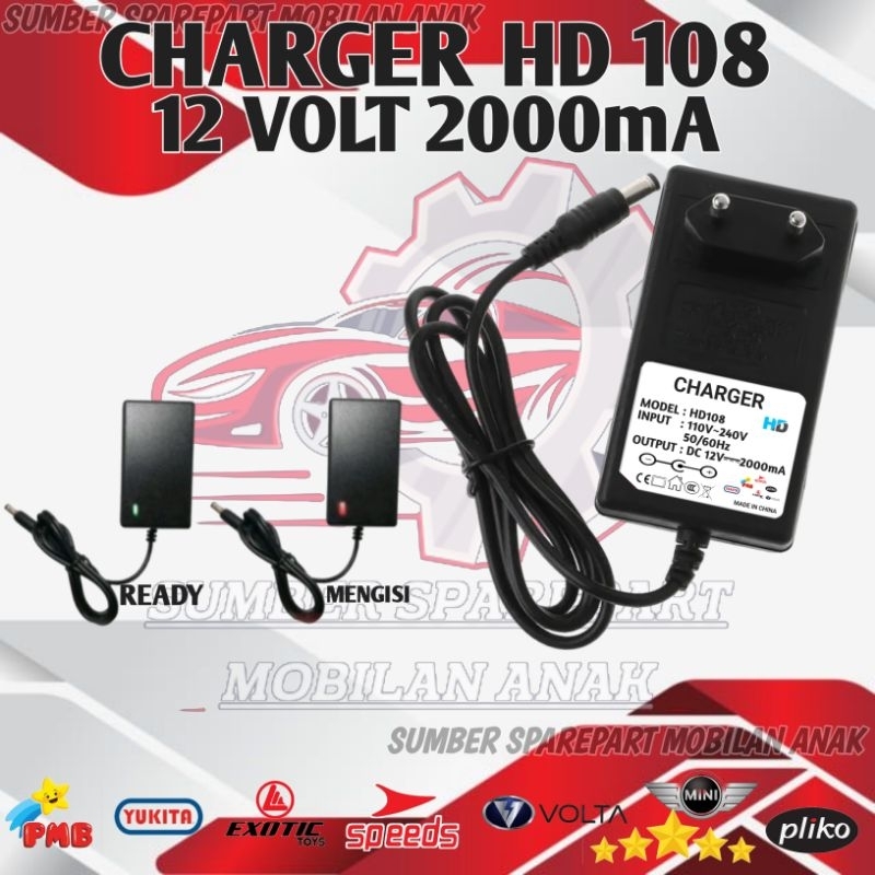 CHARGER HD 108 12VOLT 2000mA MOTOR AKI ANAK MOBIL AKI ANAK PLIKO YUKITA PMB MINI SPEEDS VOLTA RASTAR