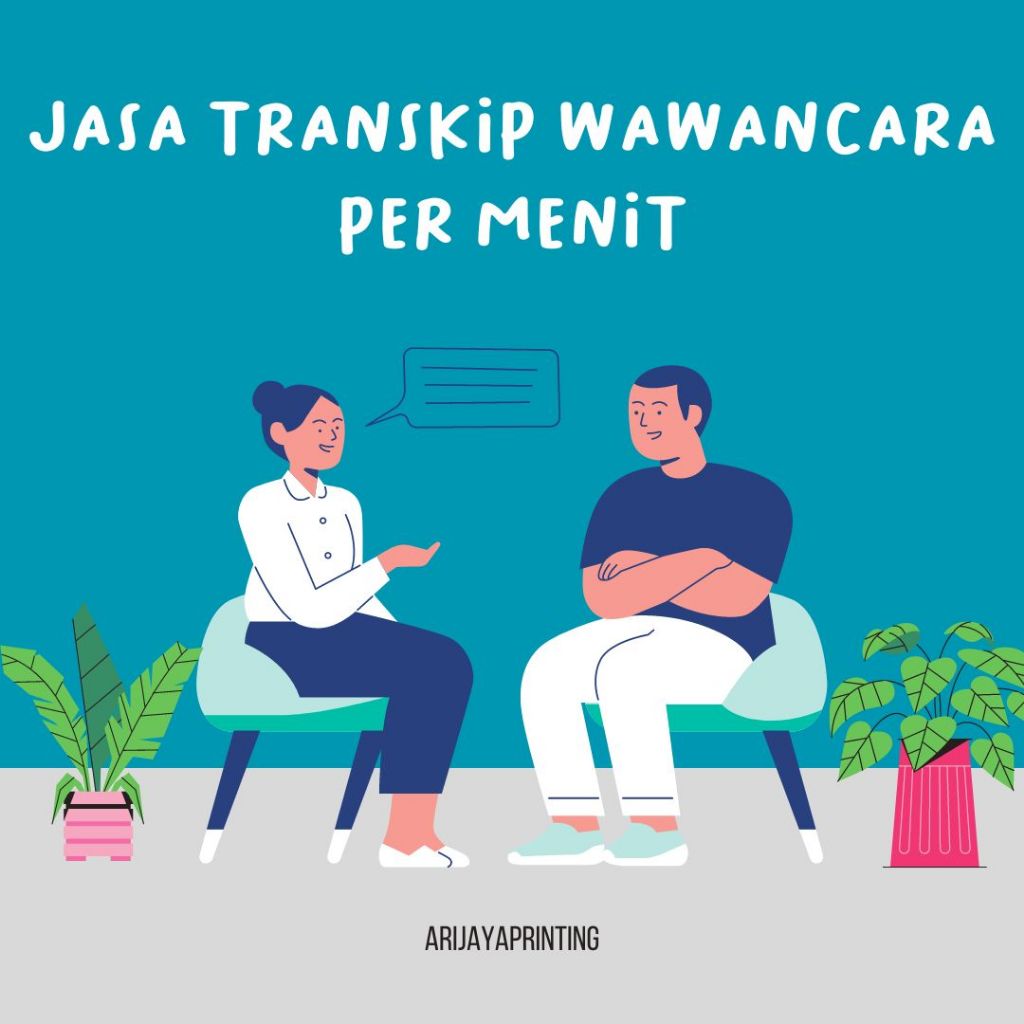 Jasa Transkrip Wawancara Termudah dan Termurah