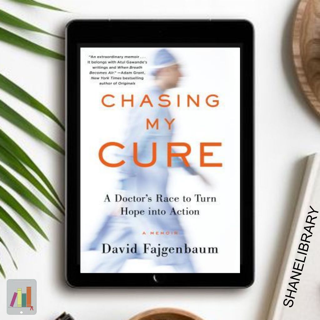 

Chasing My Cure by David Fajgenbaum