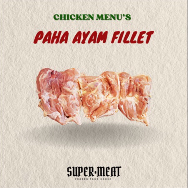 

Paha Ayam Fillet / Paha Ayam Bonelles / Paha Ayam Fillet Tanpa Kulit / Paha Ayam Fillet Fresh Frozen/ Boneless Paha Fillet