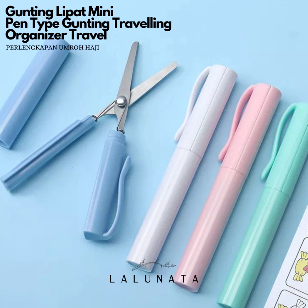 

DAHSYAT Gunting Lipat Mini Pen Type Gunting Travelling Organizer Perlengkapan Umroh Haji by Lalunata