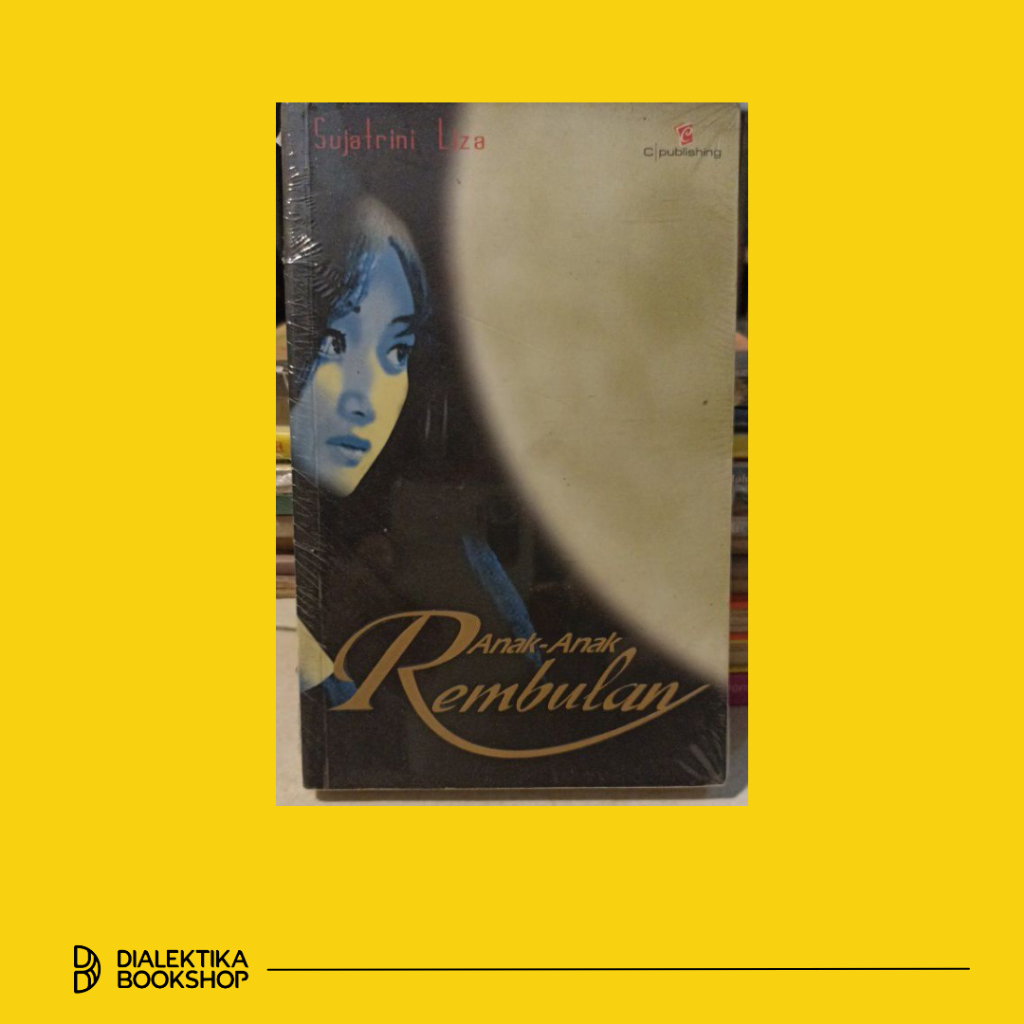 Novel Anak-Anak Rembulan - Sujatrini Liza