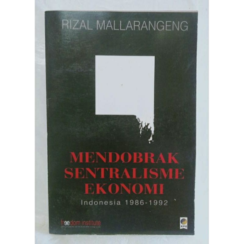 BUKU MENDOBRAK SENTRALISME EKONOMI Indonesia 1986 -1992