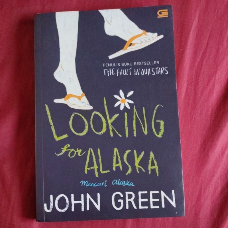 looking for alaska mencari alaska by john green