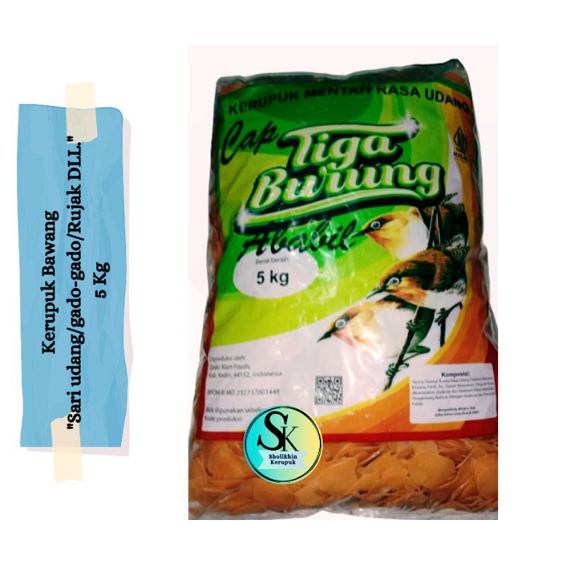 

(5 Kg/Bal) Kerupuk Sari Udang cap TIGA BURUNG ABABIL / Kerupuk Bawang Besar dan Kecil / Kerupuk Gado-Gado / Kerupuk Rujak / Kerupuk ketoprak / Kerupuk Bubur ayam / Kerupuk Mentah