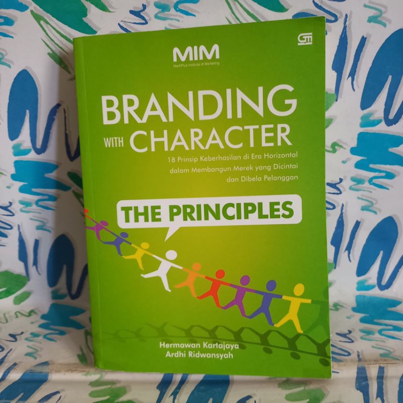 original Buku Branding With Character The Principles dan The Stories 2 Judul dalam 1 Buku Jacky Muss