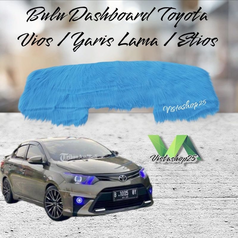 ALAS BULU DASHBOARD MOBIL TOYOTA VIOS / YARIS LAMA / ETIOS PRESISI