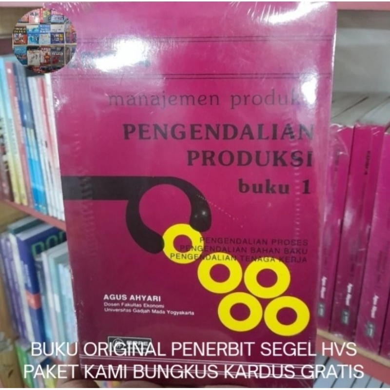 Manajemen Produksi: Pengendalian Produksi Buku 1 - Agus Ahyari Buku Original BPFE HVS