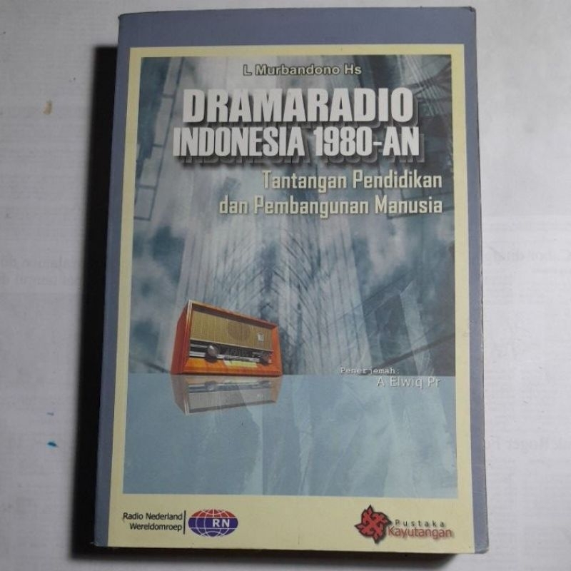 Buku Dramaradio Indonesia 1980 Tantangan Pendidikan Dan Pembangunan Manusia 1980an