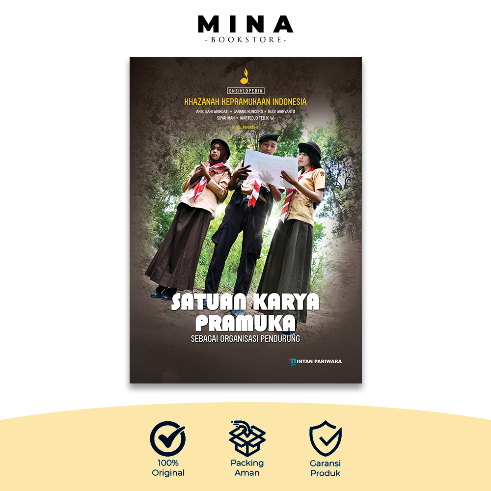 Khazanah Kepramukaan Indonesia: Satuan Karya Pramuka | Ensiklopedia Wawasan Kepramukaan Indonesia