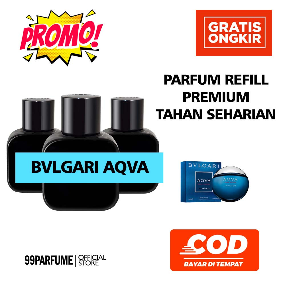PARFUM BULGAR1 AQUA KUALITAS PREMIUM SUPER PREMIUM PLATINUM PARFUME ISI ULANG REFILL TERMURAH