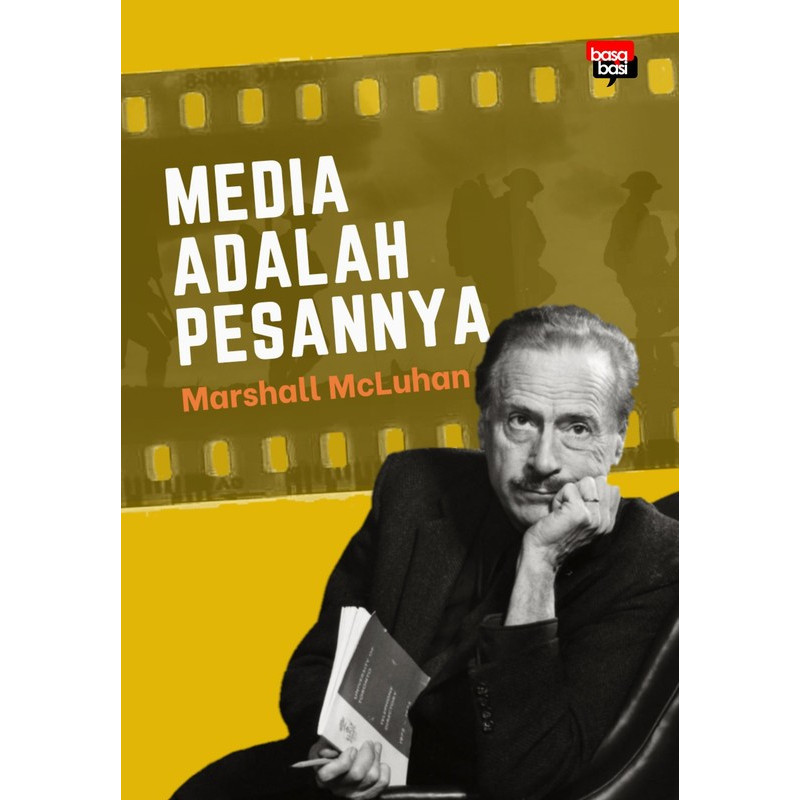 Media adalah Pesannya Karya Marshall McLuhan