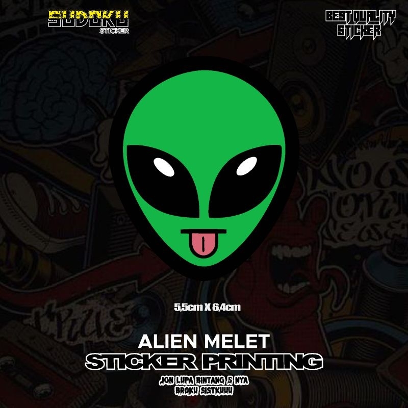 

STICKER STIKER PRINTING ALIEN MEME MELET