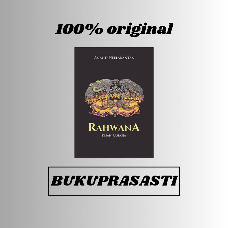 Buku RAHWANA  (Kisah Rahasia) Anand Neelakantan