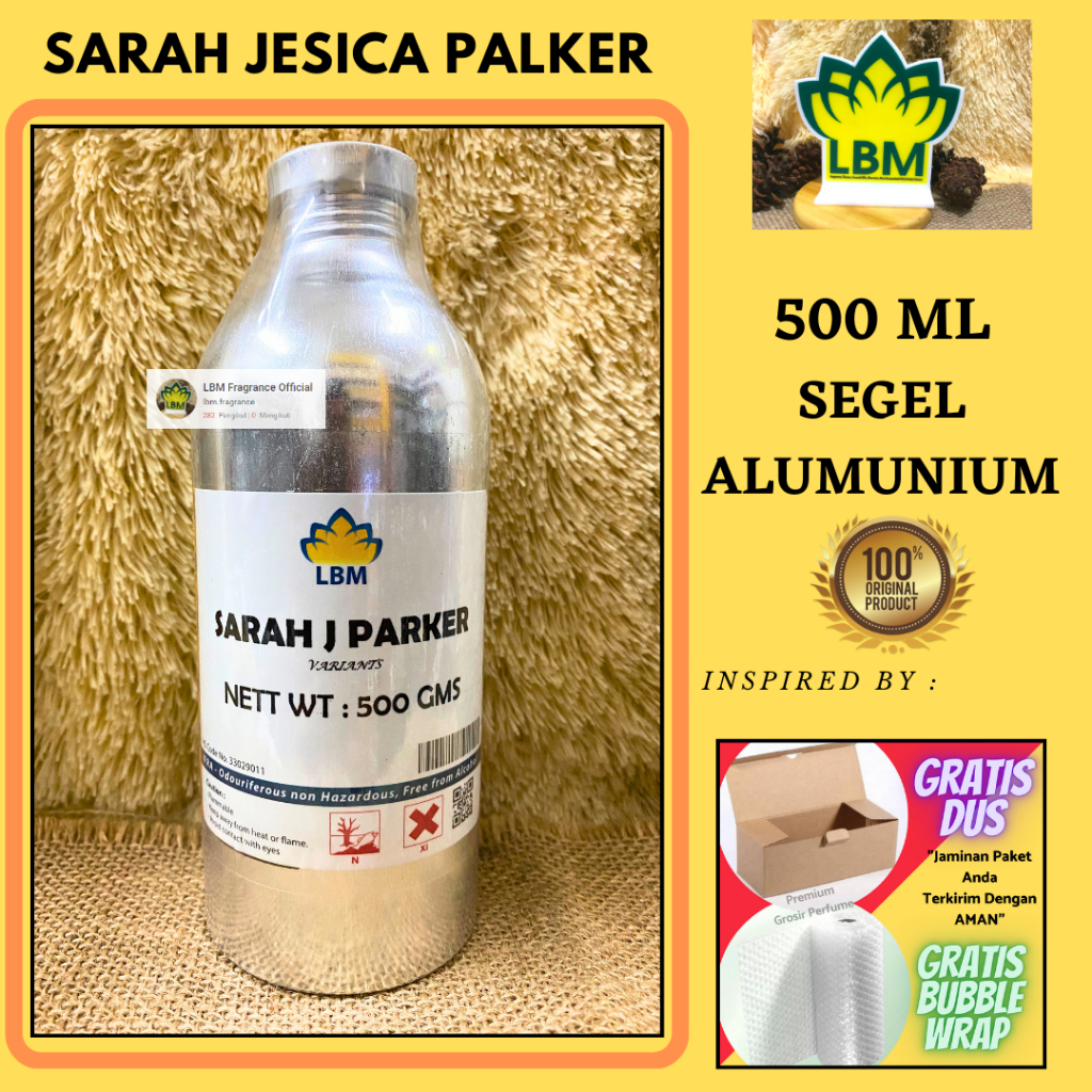 Bibit Parfum SARAH JESICA PALKER ( 500 ML SEGEL Alumunium ) LBM Fragrance - PERFUME MURNI Tahan Lama