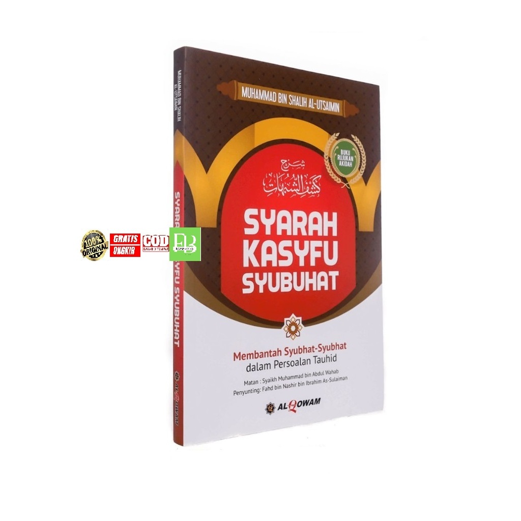 Syarah Kasyfu Syubuhat (Membantah Syubhat Syubhat Dalam Persoalan Tauhid)