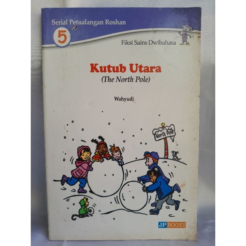 Fiksi Sains Dwibahasa Kutub Utara(The North Pole)