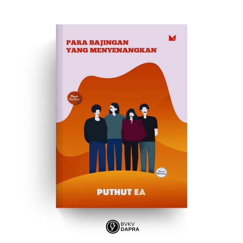 Para Bajingan yang Menyenangkan - Puthut EA