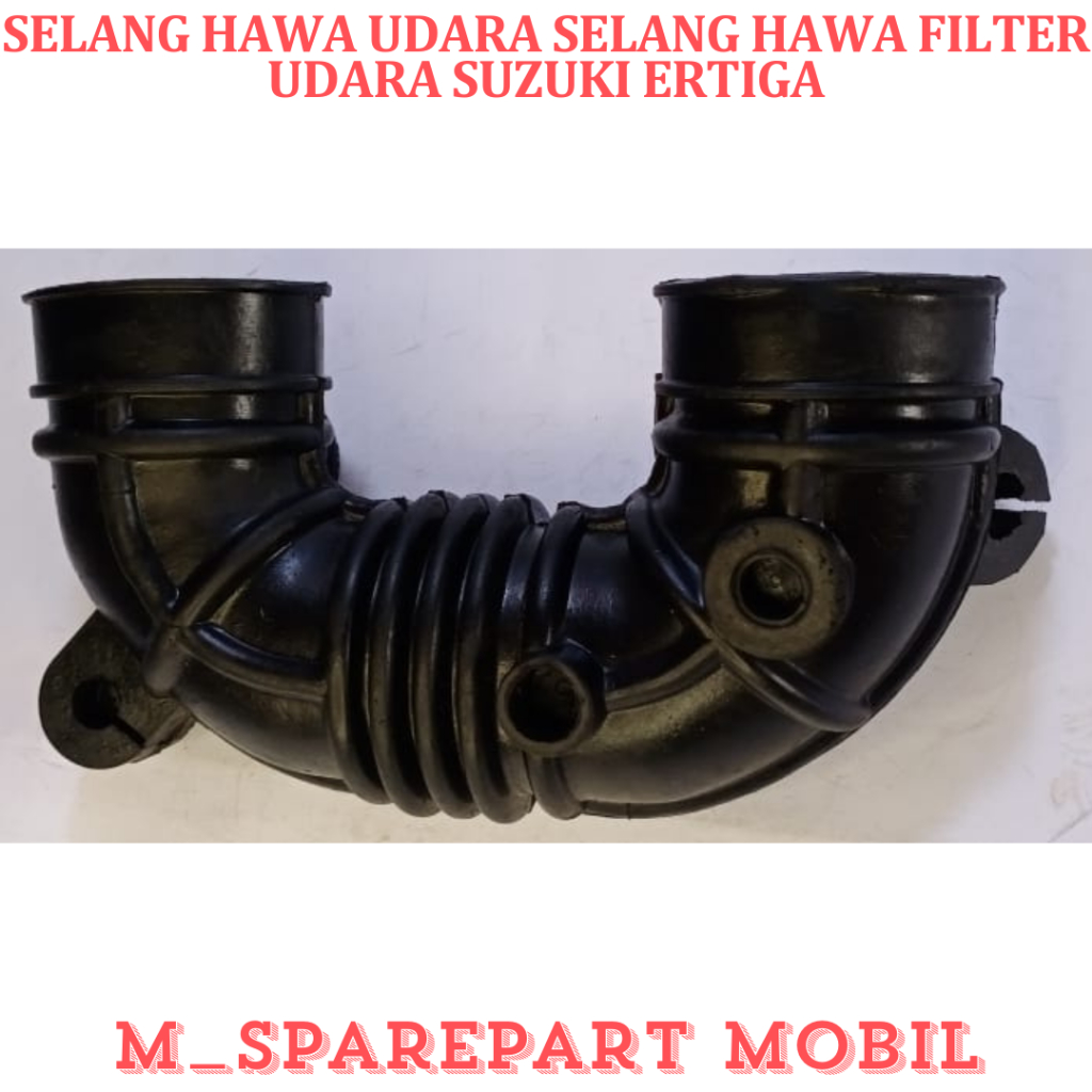 SELANG HAWA UDARA SELANG HAWA FILTER UDARA SUZUKI ERTIGA  SPAREPART MOBIL