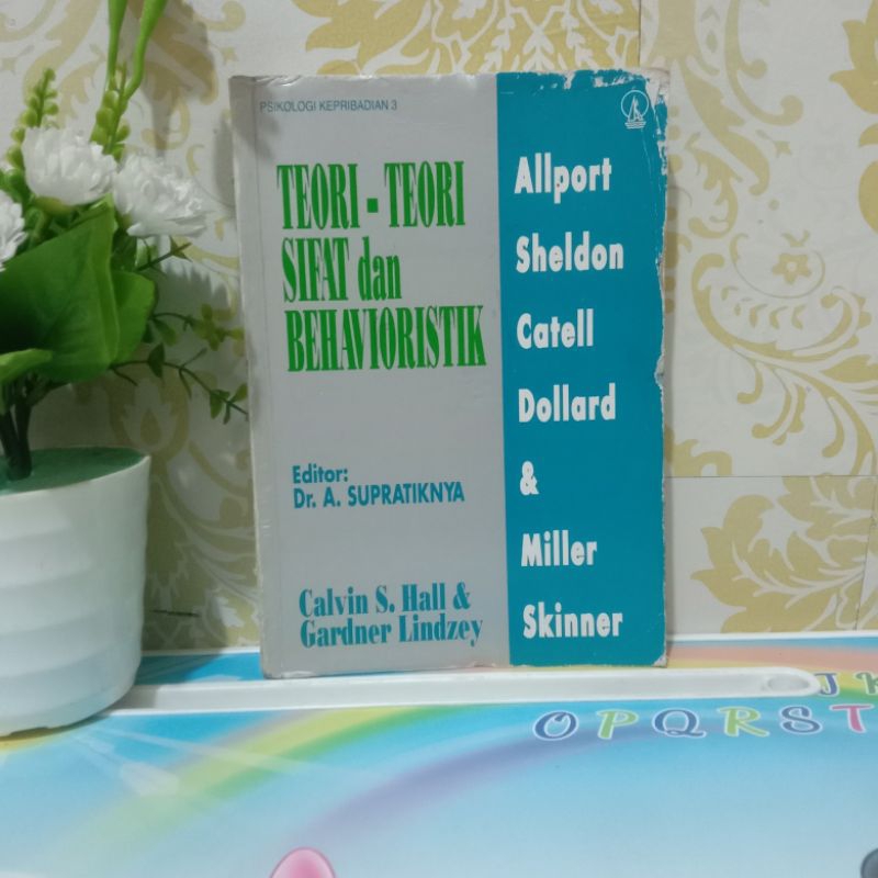 TEORI TEORI SIFAT DAN BEHAVIORISTIK - Calvin S Halal & Gardner Lindzey / Psikologi Kepribadian 3