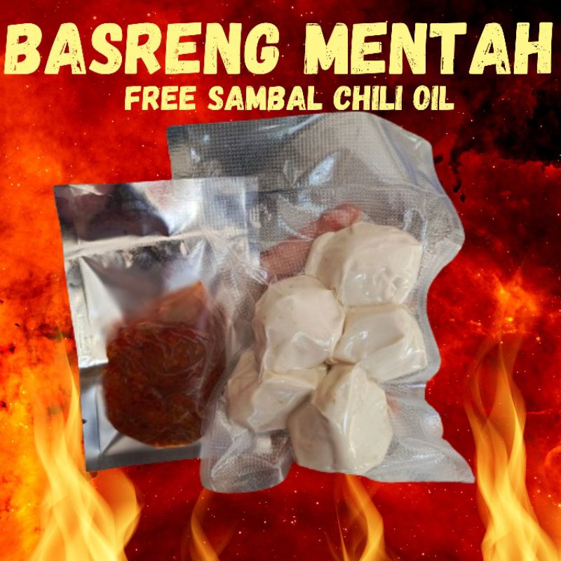 

BASRENG MENTAH FREE SAMBAL CHILI OIL