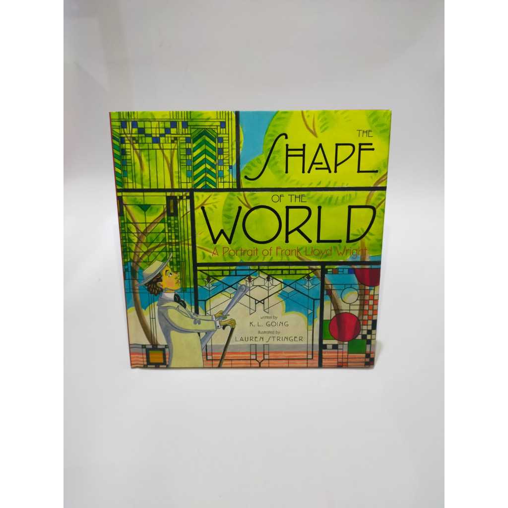 The Shape of the World: A Portrait of Frank Lloyd Wright HC (Non Fiction)