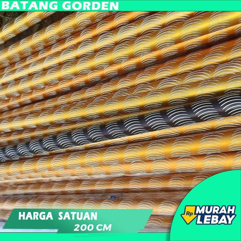 BESI GORDEN / BATANG GORDEN / TIANG GORDEN / MOTIF ULIR -+ 150 - 200 CM