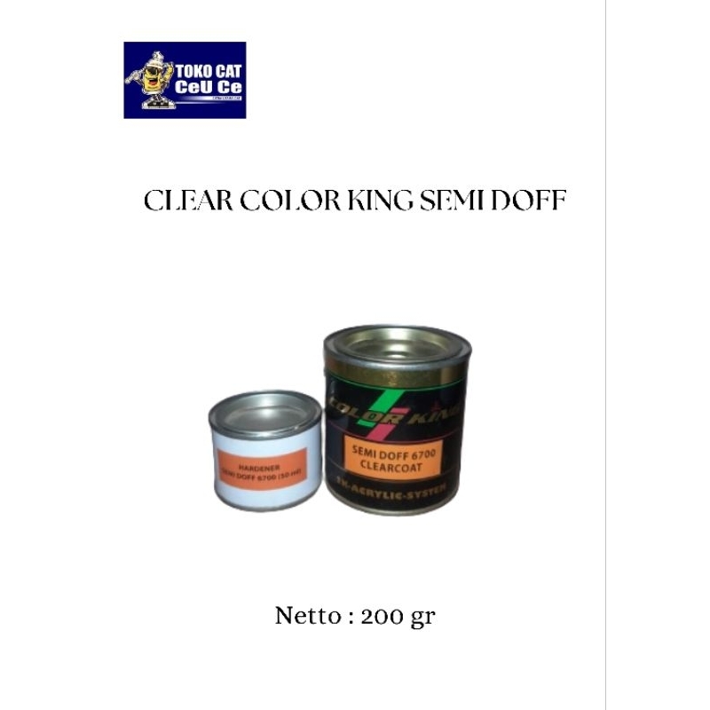 CLEAR COLOR KING SEMI DOFF 200 GR.
