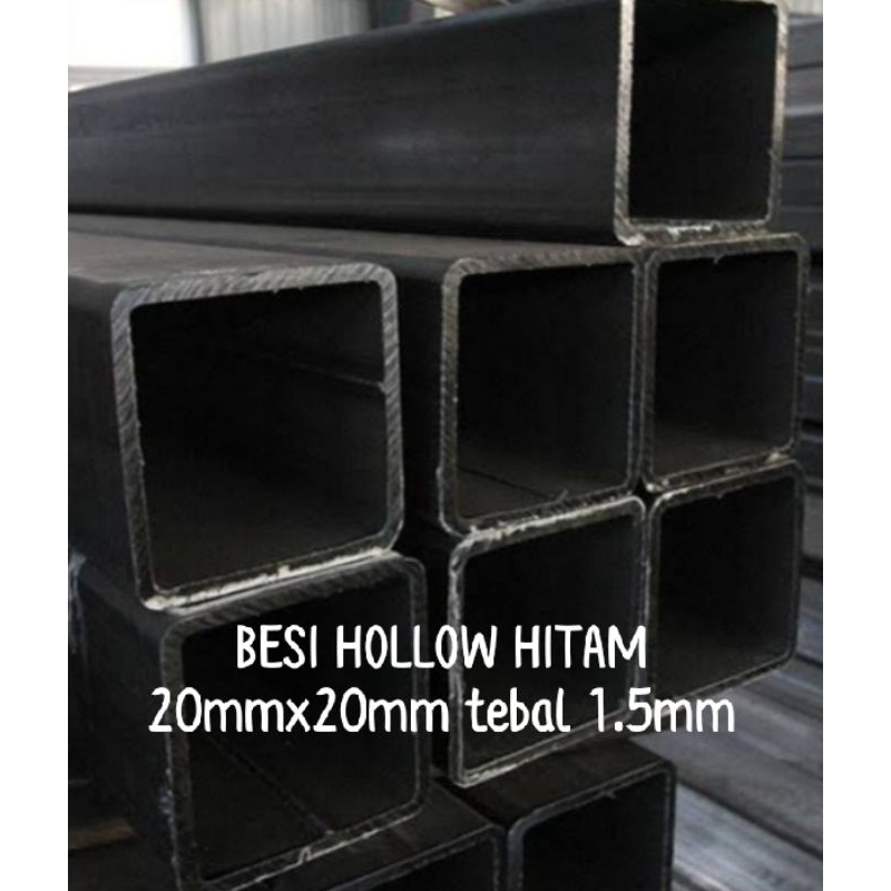 BESI HOLLOW HITAM dan galvanis 20mmX20mm tebala 1.2mm dan 0.8mm panjang 50cm s.d 6meter