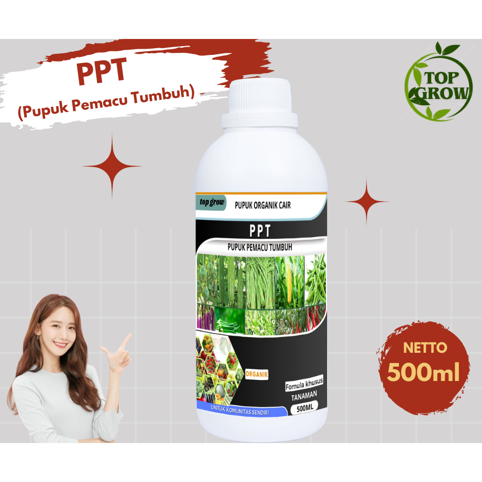 PPT (PUPUK PEMACU TUMBUH) 500 cc/PEMACU DAN MEMPERCEPAT PERTUMBUHAN SEGALA JENIS TANAMAN/Obat perang