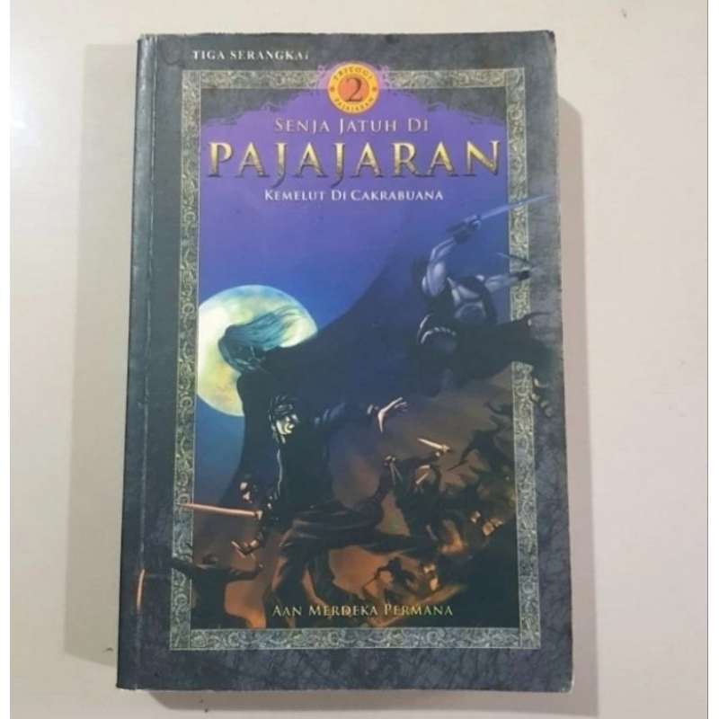 Senja Jatuh di Pajajaran 2, kemelut di Cakrabuana, Aan Merdeka Permana