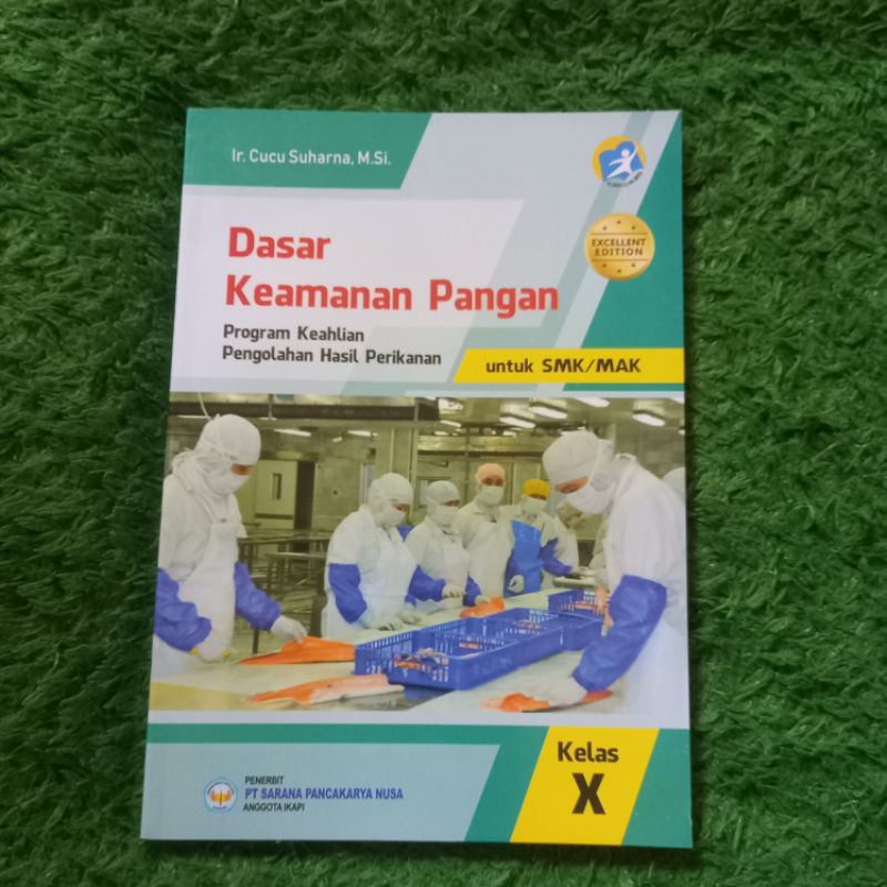 ORIGINAL BUKU DASAR KEAMANAN PANGAN PROGRAM KEAHLIAN PENGOLAHAN HASIL PERIKANAN KELAS 10 SMK/SMK