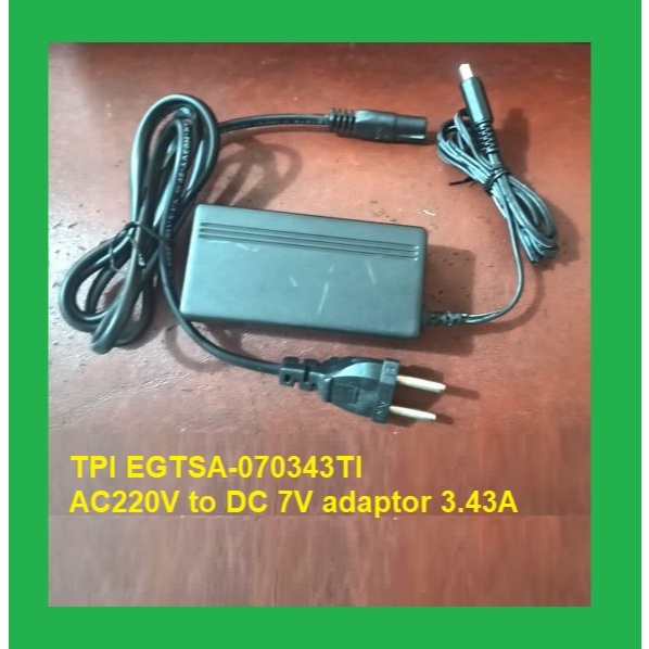 TPI EGTSA-070343TI AC220V to DC 7V adaptor 3.43A
