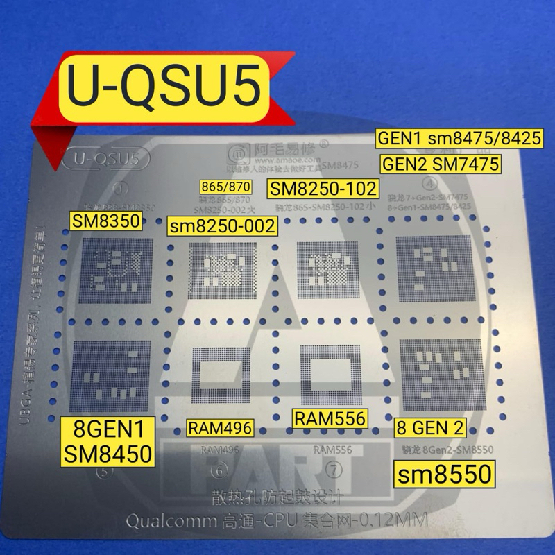 PLAT CETAKAN BGA U-QSU5 SM8350 SM8250 002 SM8250 102 SM8475 SM8425 SM8450 RAM469 RAM556 SM8550 ORIGI