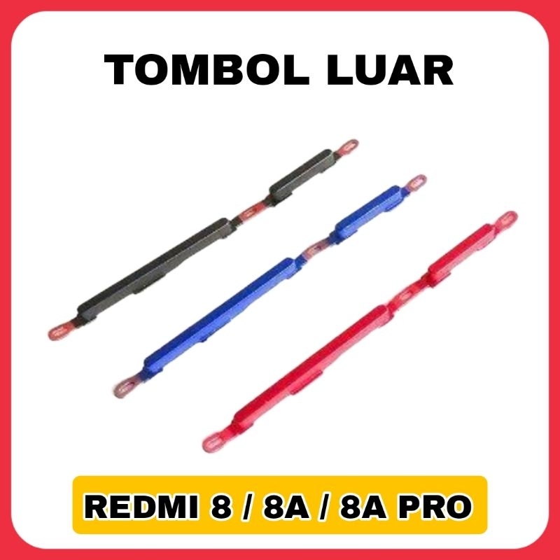 tombol luar keypad on off volume xiaomi redmi 8 / 8a / 8a pro