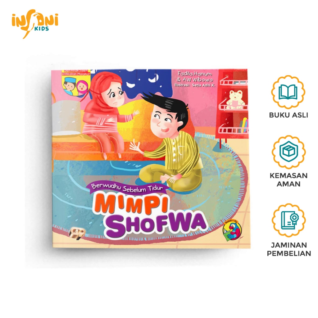 Insani Kids - Seri Anak Saleh Didoakan Malaikat - Mimpi Shofwa - Berwudhu Sebelum Tidur