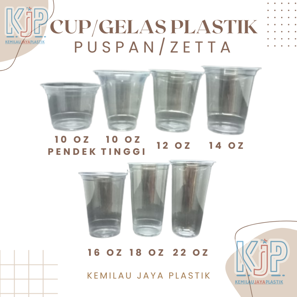 Cup/Gelas Plastik Puspan/Zetta Datar 10 Oz Pendek, 10 Oz Tinggi, 12 Oz, 14 Oz, 16 Oz, 18 Oz, 22 Oz, 