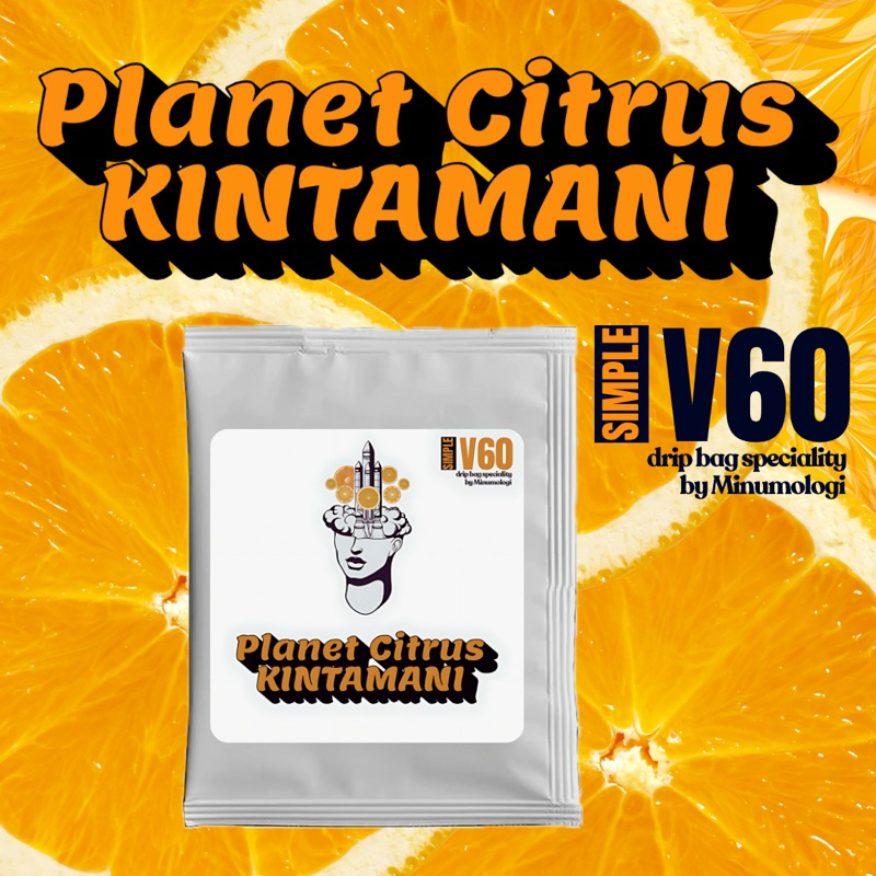 

SIMPLE V60 Planet Citrus Kintamani ~ a Special Drip Bag Coffee from Minumologi Roastery