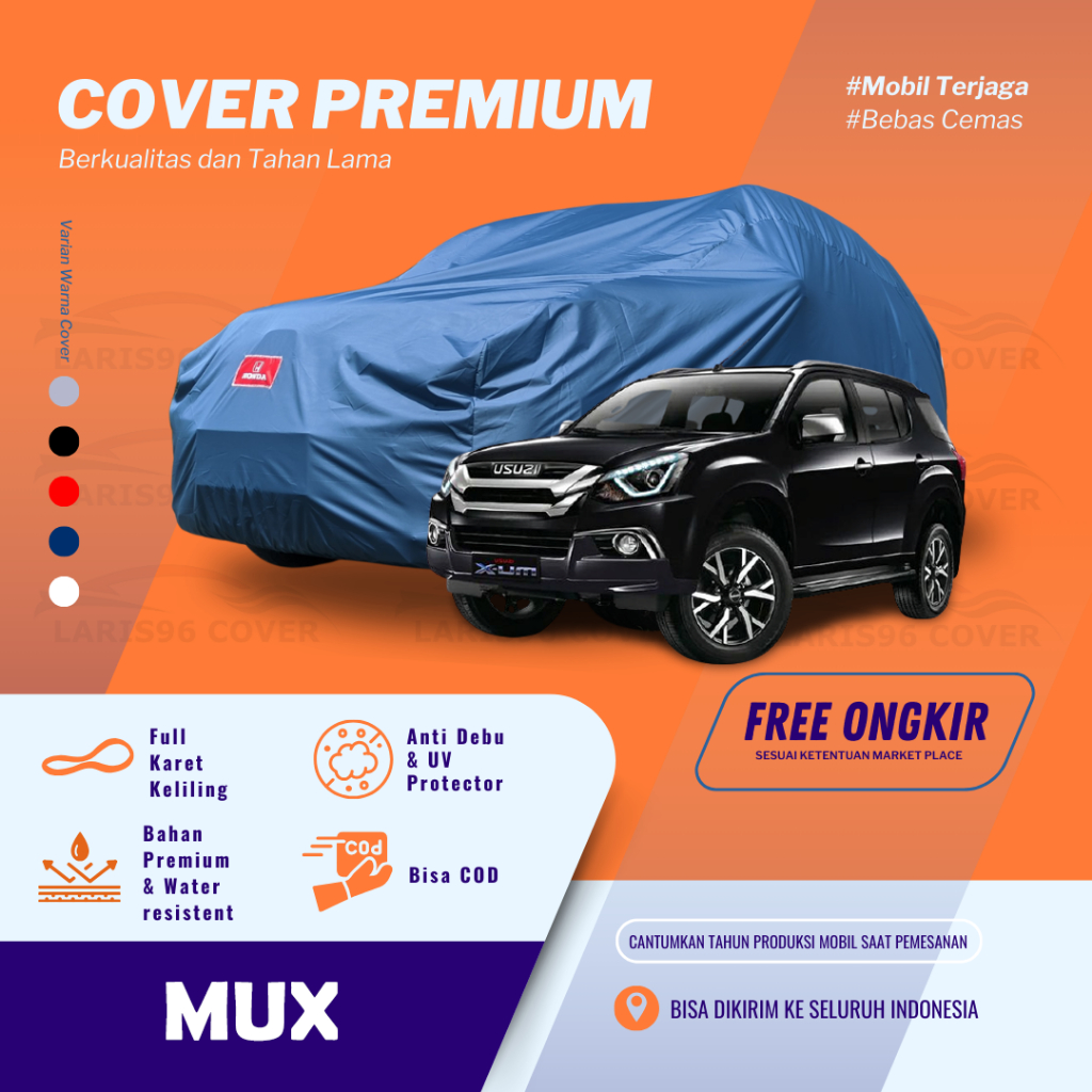 Premium Body Cover Isuzu Mux Mu-X Sarung Selimut Mantel Mobil Mux Mu-X