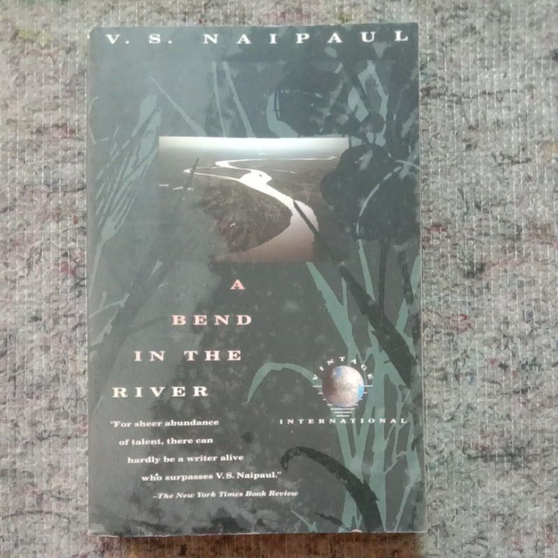 A BEND IN THE RIVER - V. S. NAIPAUL