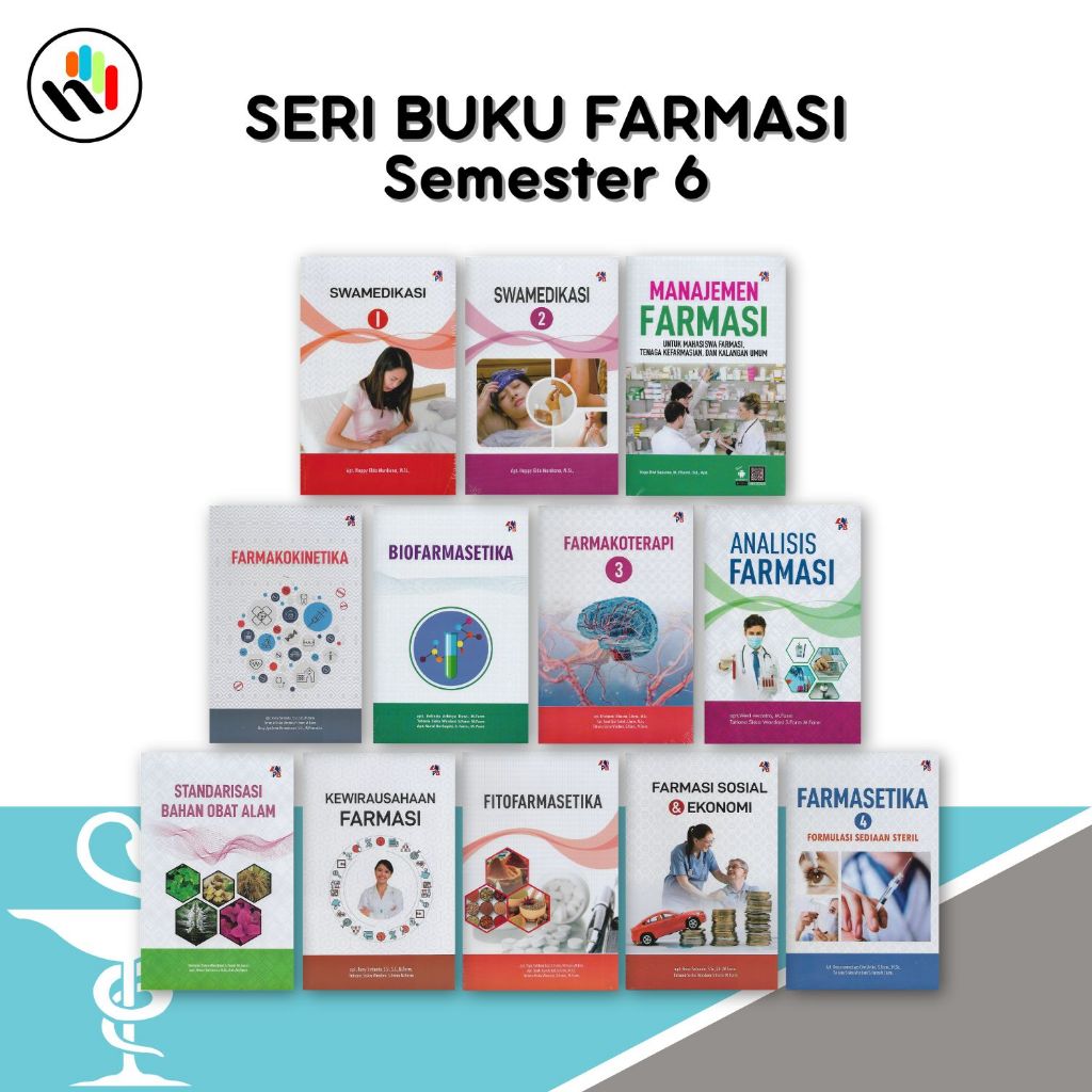 Buku Farmasi Semester 6 : Swamedikasi 1, Swamedikasi 2, Manajemen Farmasi, Farmakokinetika, Biofarma