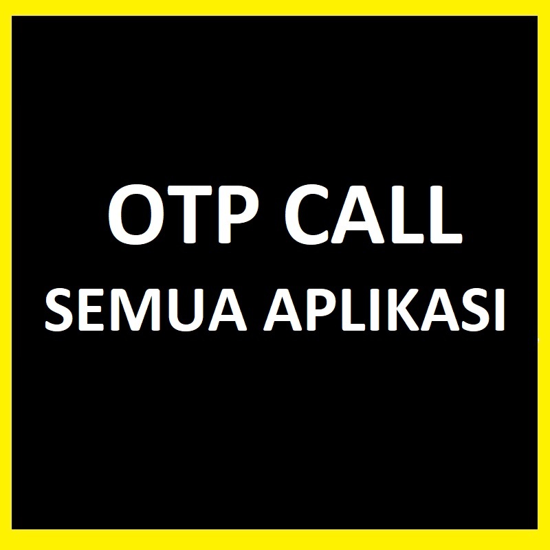 OTP CALL Semua Aplikasi