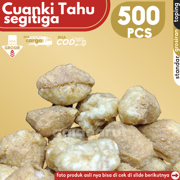 

GROSIRAN - 500pcs Cuanki TAHU segitiga (5x100pcs) by GaiaGarut
