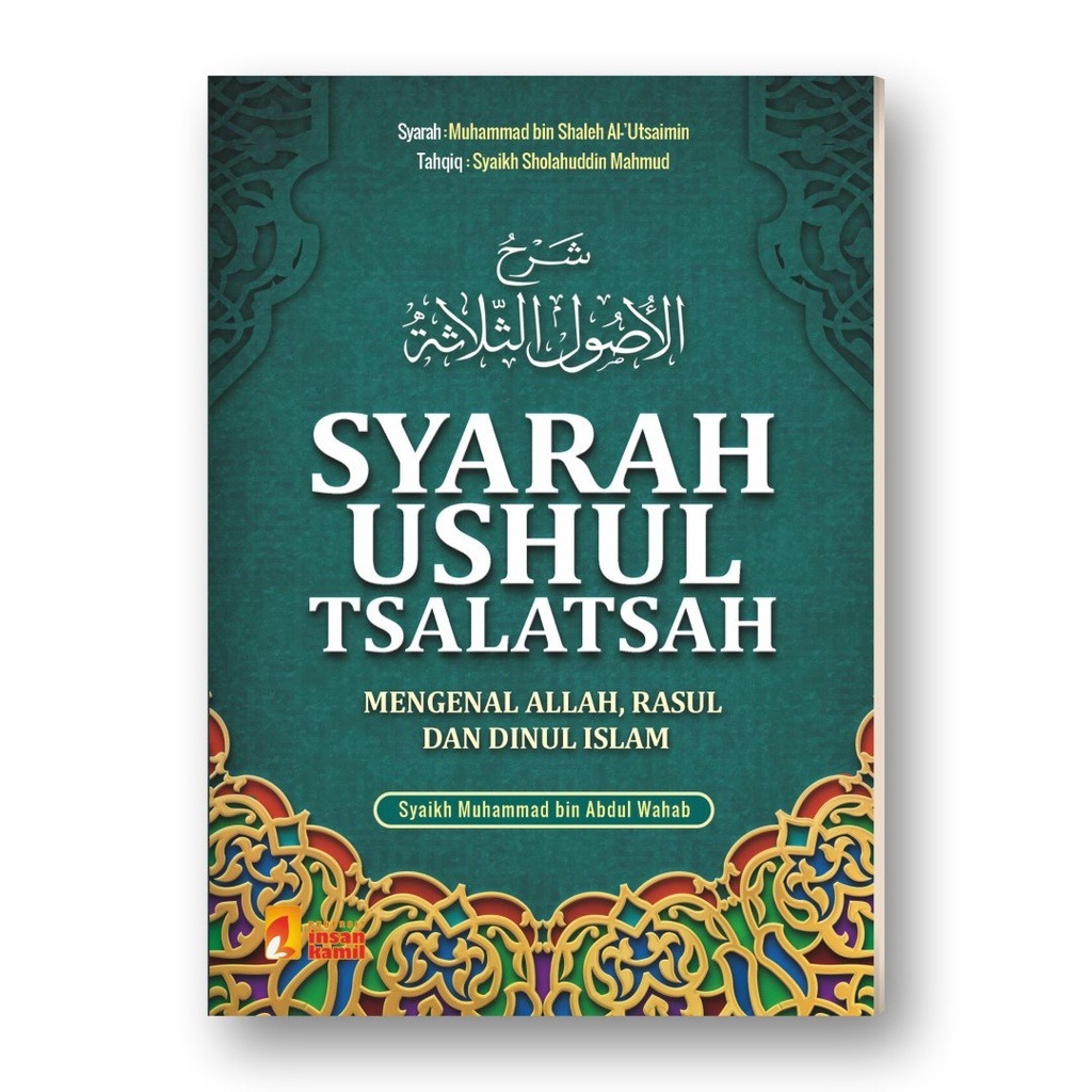 Syarah Ushul Tsalatsah - Syaikh Muhammad Bin Shalih Al-Utsaimin