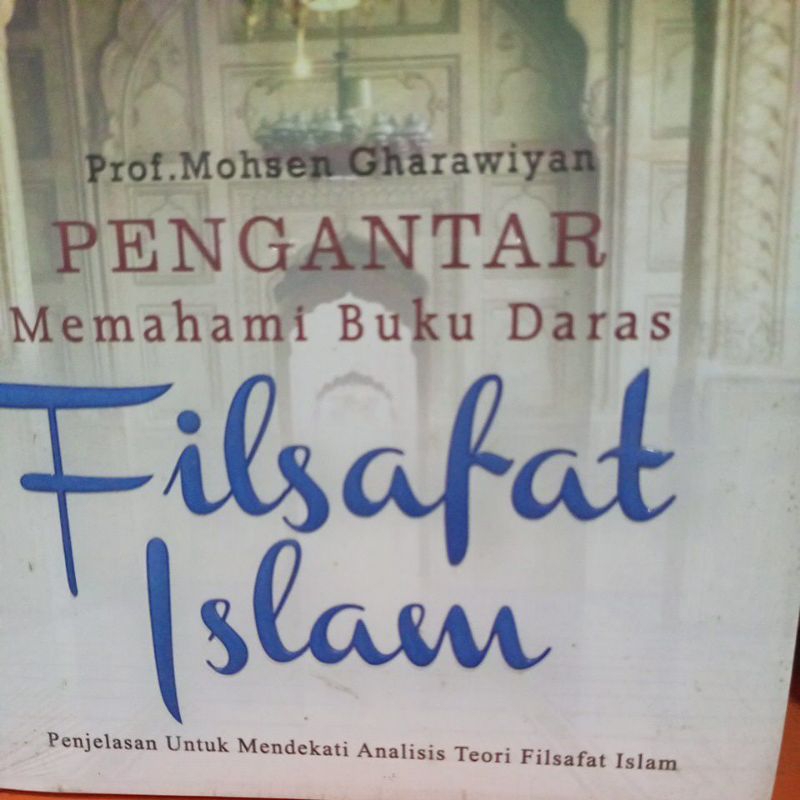 PENGANTAR MEMAHAMI BUKU DARAS FILSAFAT ISLAM