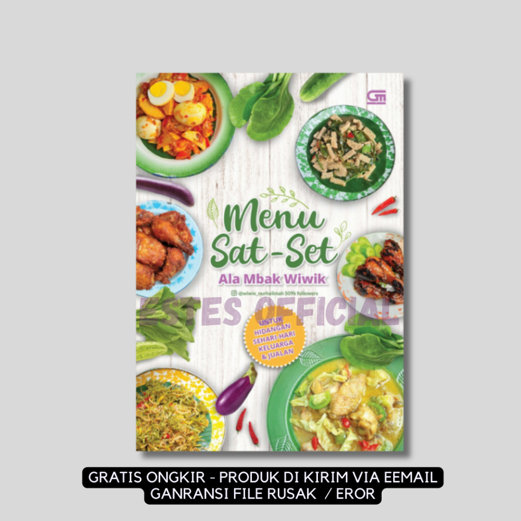 

[ ID4593 ] Menu Sat Set ala Mbak Wiwik: Untuk Hidangan Sehari-hari Keluarga & Jualan