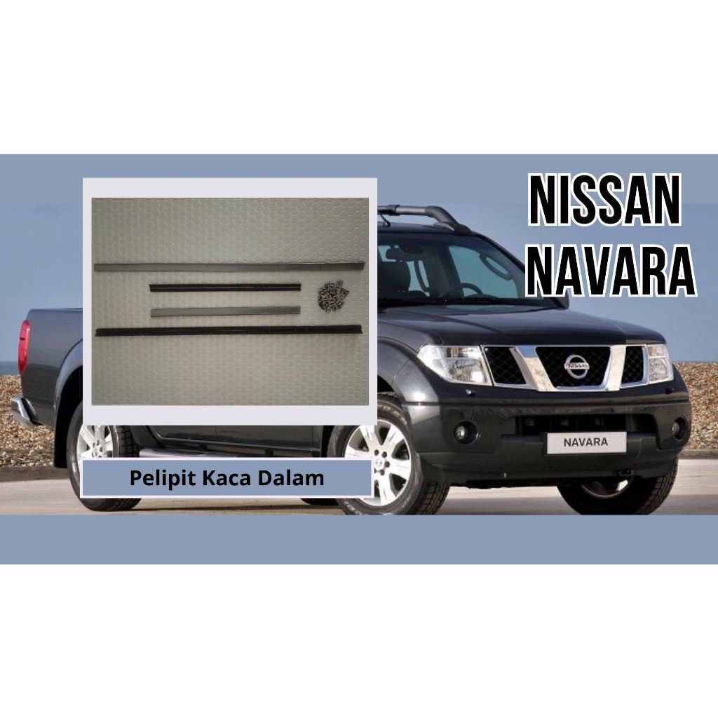 Karet Pelipit Lis Kaca Dalam Mobil Nissan Navara