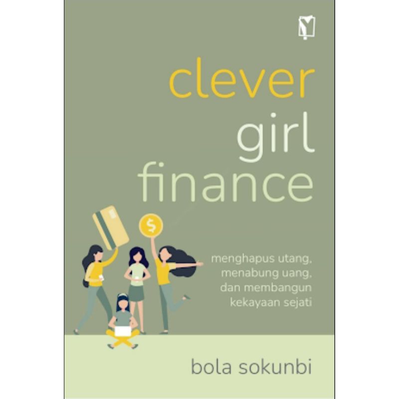 

CLEVER GIRL FINANCE(Membangun Kekayaan Sejati)